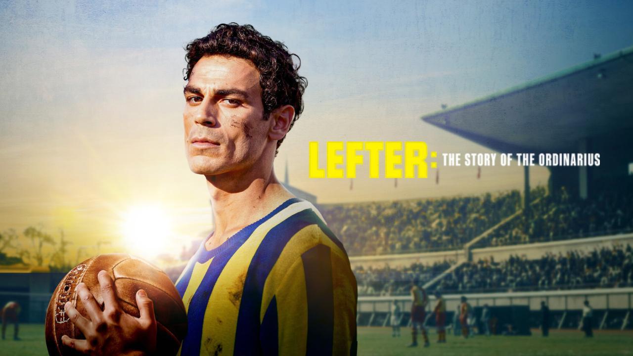 فيلم Lefter The Story of the Ordinarius 2025 مترجم