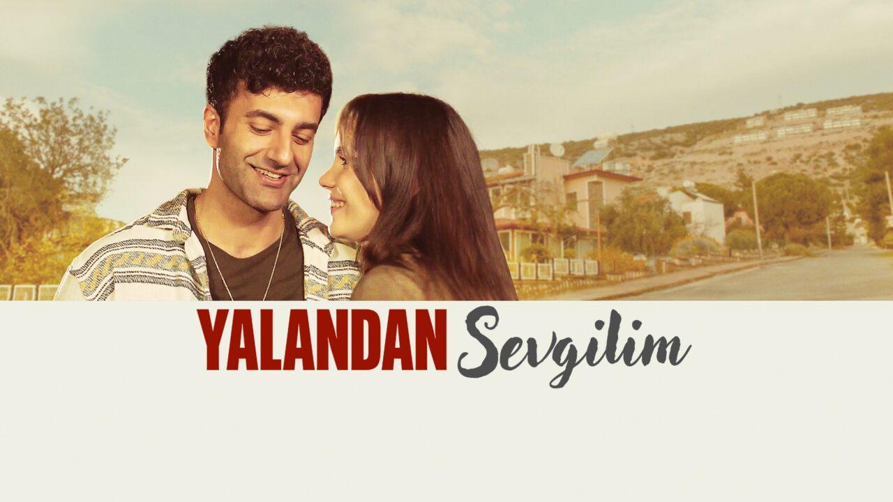 فيلم حبيبتي المزيفة Yalandan Sevgilim 2025 مترجم